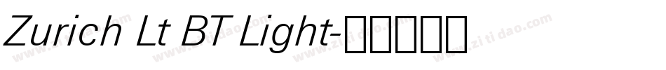 Zurich Lt BT Light字体转换